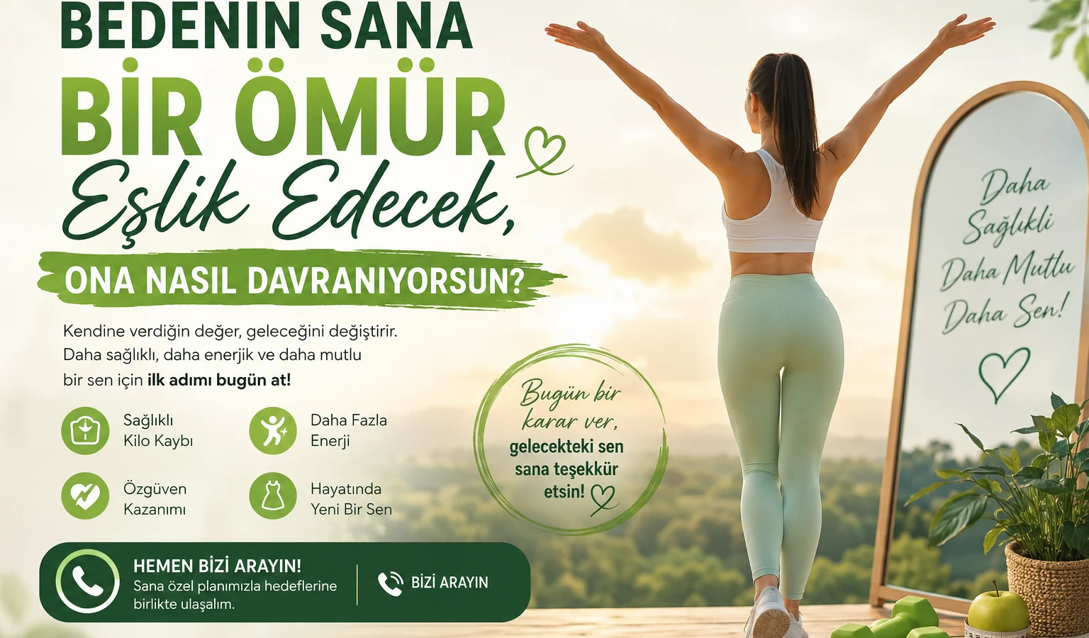 Bedenin Sana Bir Ömür Eşlik Edecek, Ona Nasıl Davranıyorsun?